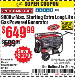 Harbor Freight Coupon 9000W MAX. STARTING EXTRA LONG LIFE GAS POWERED GENERATOR Lot No. 63971, 63970, 63969, 63968 Expired: 3/23/21 - $649.99