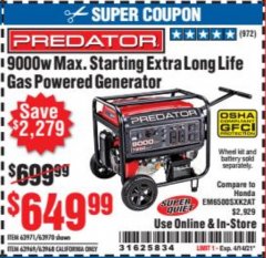 Harbor Freight Coupon 9000W MAX. STARTING EXTRA LONG LIFE GAS POWERED GENERATOR Lot No. 63971, 63970, 63969, 63968 Expired: 4/14/21 - $649.99