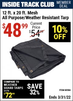 Harbor Freight ITC Coupon HFT 12 FT. X 20 FT. MESH ALL-PURPOSE/WEATHER-RESISTANT TARP Lot No. 60584 Expired: 3/31/22 - $48.99