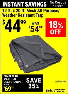 Harbor Freight Coupon HFT 12 FT. X 20 FT. MESH ALL-PURPOSE/WEATHER-RESISTANT TARP Lot No. 60584 Expired: 7/22/21 - $44.99