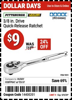 Harbor Freight Coupon PITTSBURGH 3/8 IN. DRIVE QUICK-RELEASE RATCHET Lot No. 70591/62287 Expired: 9/9/26 - $9