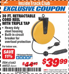 Harbor Freight ITC Coupon 30 FT. RETRACTABLE CORD REEL WITH TRIPLE TAP Lot No. 66832/61642 Expired: 1/31/20 - $39.99