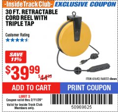Harbor Freight ITC Coupon 30 FT. RETRACTABLE CORD REEL WITH TRIPLE TAP Lot No. 66832/61642 Expired: 2/11/20 - $39.99