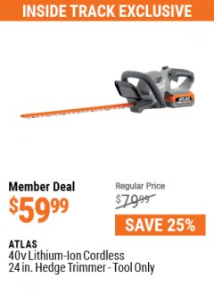 Harbor Freight ITC Coupon ATLAS 40V LITHIUM-ION CORDLESS 24 IN. HEDGE TRIMMER - TOOL ONLY Lot No. 56935 Expired: 5/31/21 - $59.99