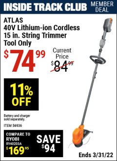 Harbor Freight ITC Coupon ATLAS 40V LITHIUM-ION CORDLESS 15 IN. STRING TRIMMER - TOOL ONLY Lot No. 56936 Expired: 3/31/22 - $74.99