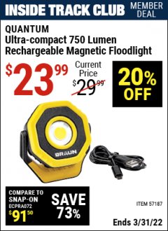 Harbor Freight ITC Coupon BRAUN ULTRA-COMPACT 750 LUMEN RECHARGEABLE MAGNETIC FLOODLIGHT Lot No. 57187 Expired: 3/31/22 - $23.99