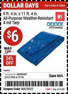 Harbor Freight Coupon HFT 9 FT. 4 IN. X 11 FT. 4 IN. BLUE ALL-PURPOSE WEATHER-RESISTANT 4 MIL TARP Lot No. 878 Valid Thru: 2/11/26 - $6