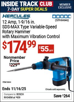 Harbor Freight Coupon HERCULES 12 AMP 1-9/16 IN. SDS-MAX TYPE VARIABLE-SPEED ROTARY HAMMER WITH MAXIMUM VIBRATION CONTROL Lot No. 56844 Valid: 12/31/69 - 11/16/25 - $174.99