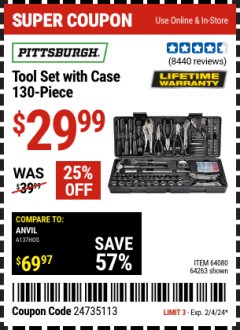 Harbor Freight Coupon PITTSBURG TOOL KIT WITH CASE, 130 PC. Lot No. 63248/91507/68998/69331/63091/64263/64080 Expired: 2/4/24 - $29.99