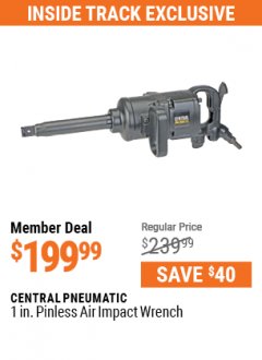 Harbor Freight ITC Coupon CENTRAL PNEUMATIC 1 IN. PINLESS AIR IMPACT WRENCH Lot No. 68128, 60629 Expired: 5/31/21 - $199.99