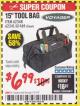 Harbor Freight Coupon 15" TOOL BAG Lot No. 61469/94993/62348/62341 Expired: 1/31/18 - $6.99