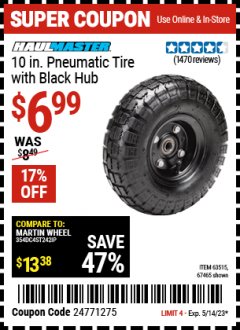 Harbor Freight Coupon HAUL-MASTER 10 IN. PNEUMATIC TIRE WITH BLACK HUB Lot No.  67465, 69388, 63515 Expired: 5/14/23 - $6.99