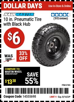 Harbor Freight Coupon HAUL-MASTER 10 IN. PNEUMATIC TIRE WITH BLACK HUB Lot No. 67465/69388/63515 Expired: 8/14/24 - $6