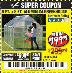 Harbor Freight Coupon 6 FT. x 8 FT. ALUMINUM GREENHOUSE Lot No. 47712/69714 Expired: 11/2/18 - $199.99