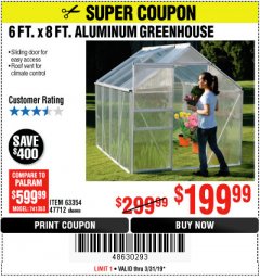Harbor Freight Coupon 6 FT. x 8 FT. ALUMINUM GREENHOUSE Lot No. 47712/69714 Expired: 3/31/19 - $199.99