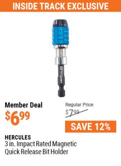 Harbor Freight Coupon 3 IN. IMPACT RATED MAGNETIC QUICK RELEASE BIT HOLDER Lot No. 64763 Expired: 7/1/21 - $6.99