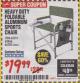 Harbor Freight Coupon FOLDABLE ALUMINUM SPORTS CHAIR Lot No. 66383/62314/63066 Expired: 1/31/18 - $19.99