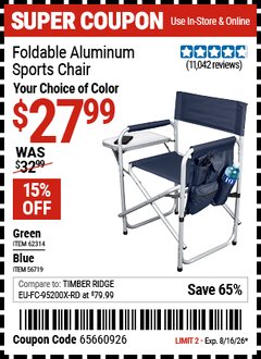Harbor Freight Coupon FOLDABLE ALUMINUM SPORTS CHAIR Lot No. 62314/56719 Valid Thru: 8/16/26 - $27.99
