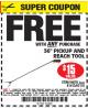 Harbor Freight FREE Coupon 36" PICKUP AND REACH TOOL Lot No. 94870/61413/62176 Expired: 7/31/17 - FWP