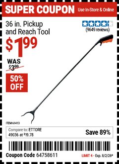 Harbor Freight Coupon 36 IN. PICKUP AND REACH TOOL Lot No. 61413 Expired: 8/2/26 - $1.99