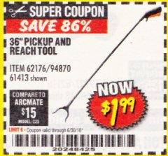 Harbor Freight Coupon 36" PICKUP AND REACH TOOL Lot No. 94870/61413/62176 Expired: 6/30/18 - $1.99