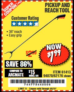 Harbor Freight Coupon 36" PICKUP AND REACH TOOL Lot No. 94870/61413/62176 Expired: 4/5/19 - $1.99