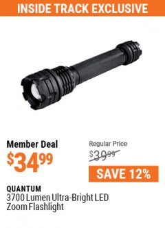 Harbor Freight Coupon QUANTUM 3700 LUMEN ULTRA-BRIGHT LED ZOOM FLASHLIGHT Lot No. 57292 Expired: 7/1/21 - $34.99