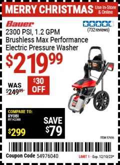 Harbor Freight Coupon BAUER 2300 PSI, 1.2 GPM BRUSHLESS MAX PERFORMANCE ELECTRIC PRESSURE WASHER Lot No. 57656 Expired: 12/10/23 - $219.99