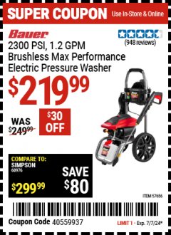 Harbor Freight Coupon BAUER 2300 PSI, 1.2 GPM BRUSHLESS MAX PERFORMANCE ELECTRIC PRESSURE WASHER Lot No. 57656 Expired: 7/7/24 - $219.99