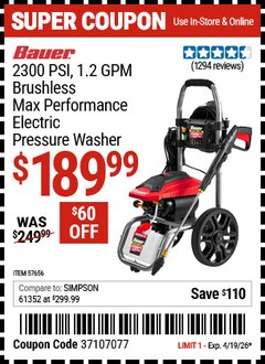 Harbor Freight Coupon BAUER 2300 PSI, 1.2 GPM BRUSHLESS MAX PERFORMANCE ELECTRIC PRESSURE WASHER Lot No. 57656 Expired: 4/19/26 - $189.99