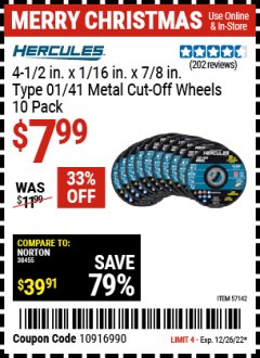 Harbor Freight Coupon 4-1/2 IN. X 1/16 IN. X 7/8 IN., TYPE 01/41 METAL CUT-OFF WHEELS, 10 PK. Lot No. 57142 Expired: 12/26/22 - $7.99