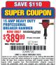 Harbor Freight Coupon 15 AMP, 120 VOLT PROFESSIONAL BREAKER HAMMER KIT Lot No. 68147/61441 Expired: 7/6/15 - $389.99