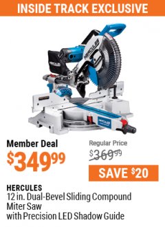 Harbor Freight ITC Coupon 12 IN. DUAL-BEVEL SLIDING COMPOUND MITER SAW WITH PRECISION LED SHADOW GUIDE Lot No. 63978 Expired: 7/29/21 - $349.99