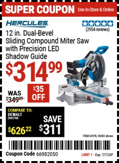 Harbor Freight Coupon 12 IN. DUAL-BEVEL SLIDING COMPOUND MITER SAW WITH PRECISION LED SHADOW GUIDE Lot No. 63978 Expired: 7/7/24 - $314.99
