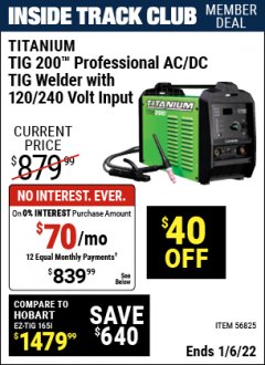 Harbor Freight ITC Coupon TITANIUM TIG 200 INVERTER POWER SOURCE WELDER WITH 120/240 VOLT INPUT Lot No. 56825 Expired: 1/6/22 - $839.99