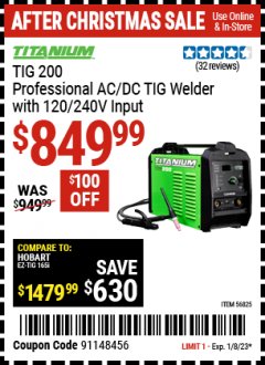 Harbor Freight Coupon TITANIUM TIG 200 INVERTER POWER SOURCE WELDER WITH 120/240 VOLT INPUT Lot No. 56825 Expired: 1/8/23 - $849.99