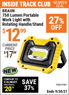 Harbor Freight ITC Coupon BRAUN 750 LUMEN LED PORTABLE WORK LIGHT WITH ROTATING HANDLE/STAND Lot No. 57961 Expired: 9/30/21 - $12.99