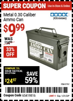 Harbor Freight Coupon METAL 0.30 CALIBER AMMO CAN Lot No. 57767 Expired: 1/18/24 - $9.99