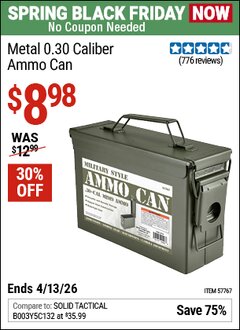 Harbor Freight Coupon METAL 0.30 CALIBER AMMO CAN Lot No. 57767 Expired: 4/12/26 - $8.98