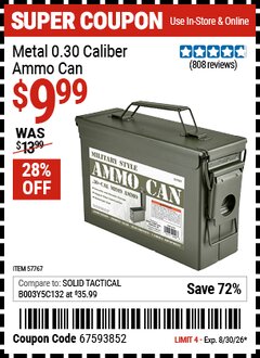 Harbor Freight Coupon METAL 0.30 CALIBER AMMO CAN Lot No. 57767 Valid Thru: 8/30/26 - $9.99