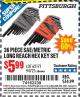 Harbor Freight Coupon PITTSBURGH SAE AND METRIC LONG REACH HEX KEY SET, 36-PIECE Lot No. 94725 Expired: 3/31/15 - $5.99