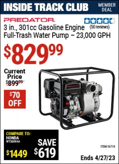 Harbor Freight ITC Coupon PREDATOR 3 IN., 301CC GASOLINE ENGINE FULL-TRASH WATER PUMP — 23,000 GPH Lot No. 56718 Expired: 4/27/23 - $829.99