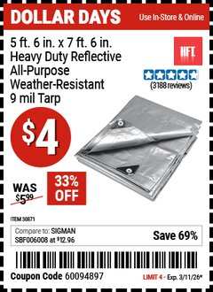 Harbor Freight Coupon HFT 5 FT. 6 IN. X 7 FT. 6 IN. HEAVY DUTY REFLECTIVE ALL-PURPOSE WEATHER-RESISTANT 9 MIL TARP Lot No. 30871 Valid Thru: 3/11/26 - $4