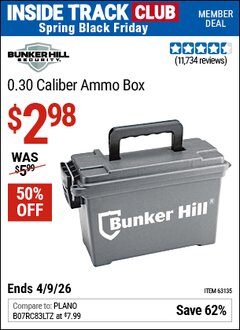 Harbor Freight ITC Coupon BUNKER HILL SECURITY 0.30 CALIBER AMMO BOX Lot No. 63135 Expired: 4/9/26 - $2.98