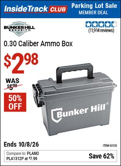 Harbor Freight ITC Coupon BUNKER HILL SECURITY 0.30 CALIBER AMMO BOX Lot No. 63135 Expired: 10/8/26 - $2.98