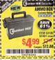 Harbor Freight Coupon BUNKER HILL SECURITY 0.30 CALIBER AMMO BOX Lot No. 63135 Expired: 7/8/17 - $4.99