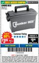 Harbor Freight Coupon BUNKER HILL SECURITY 0.30 CALIBER AMMO BOX Lot No. 63135 Expired: 11/22/17 - $3.99