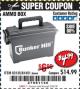 Harbor Freight Coupon BUNKER HILL SECURITY 0.30 CALIBER AMMO BOX Lot No. 63135 Expired: 2/23/18 - $4.99