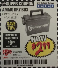 Harbor Freight Coupon BUNKER HILL SECURITY 0.30 CALIBER AMMO BOX Lot No. 63135 Expired: 9/30/19 - $2.99