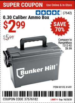 Harbor Freight Coupon BUNKER HILL SECURITY 0.30 CALIBER AMMO BOX Lot No. 63135 Expired: 10/25/20 - $2.99
